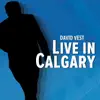 David Vest - Live In Calgary
